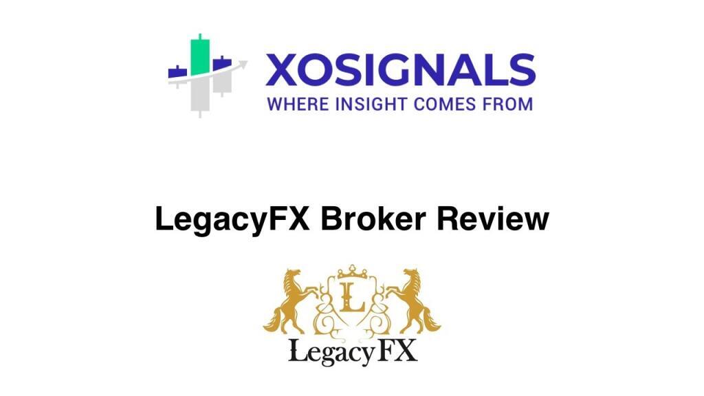 LegacyFX Broker Review